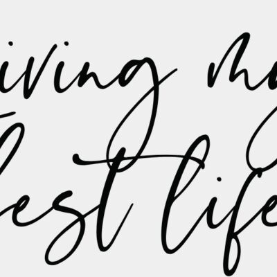 Living My Best Life T-Shirt Heat Transfer Print Thumbnail