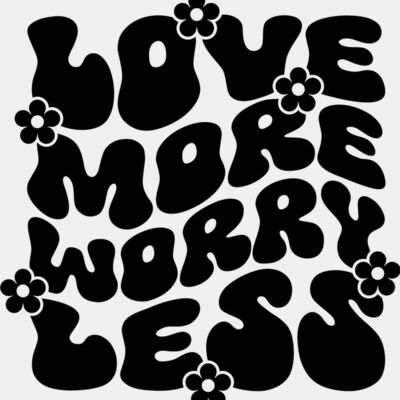 love more worry less Thumbnail