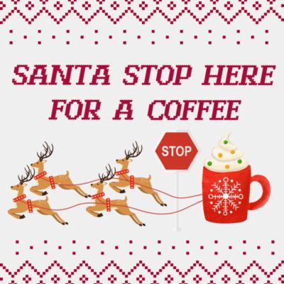 Cafe Coffee - Santa Stop Here Thumbnail