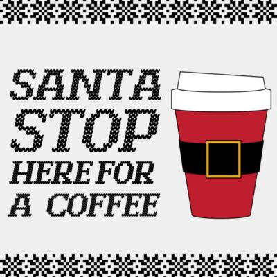 Santa Stop Here For A Coffee - Black Thumbnail