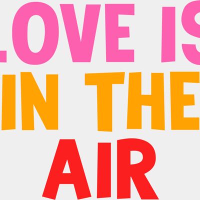 Love Is In The Air Thumbnail