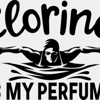 Clorine Is My Perfume SVG Thumbnail
